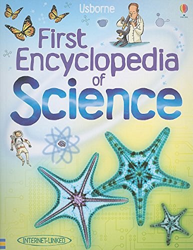 Usborne First Encyclopedia of Science (Internet-Linked)