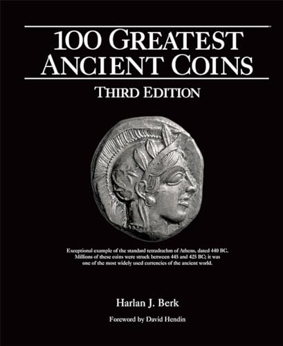 100 Greatest Ancient Coins, 3rd Edition