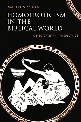 Homoeroticism in the Biblical World: A Historical Perspective