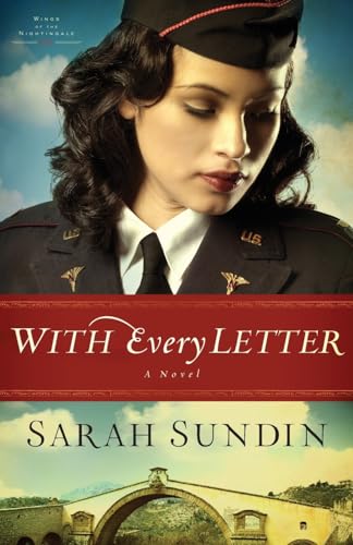 With Every Letter: (Historical WWII Fiction with Emotional Romance about a Flight Nurse)