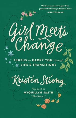 Girl Meets Change: Truths to Carry You through Life