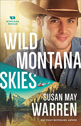 Wild Montana Skies: A Thrilling Romance and Adventure novel (Clean Contemporary Romance)