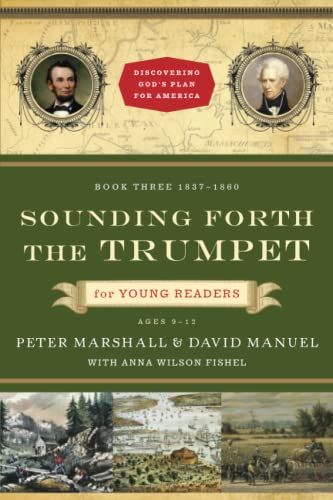 Sounding Forth the Trumpet for Young Readers: 1837-1860