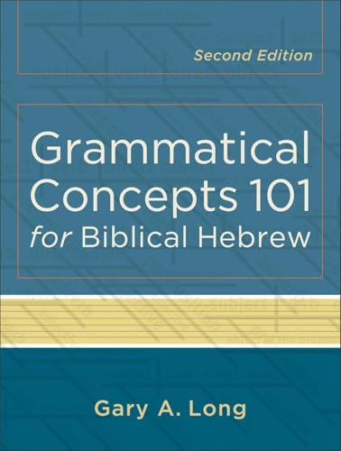 Grammatical Concepts 101 for Biblical Hebrew