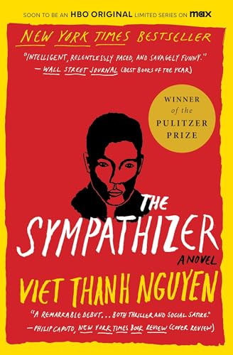 The Sympathizer: A Novel (Pulitzer Prize for Fiction) (The Sympathizer, 1)