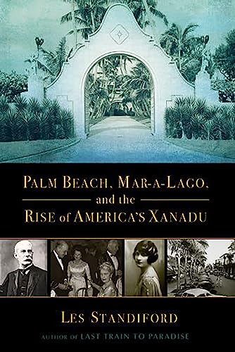 Palm Beach, Mar-a-Lago, and the Rise of America