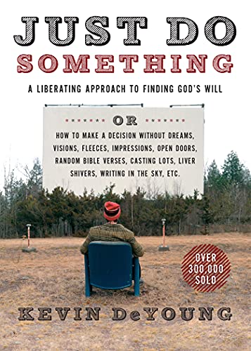 Just Do Something: A Liberating Approach to Finding God