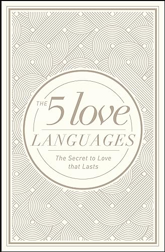 The 5 Love Languages Hardcover Special Edition: The Secret to Love That Lasts