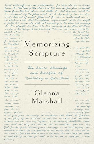 Memorizing Scripture: The Basics, Blessings, and Benefits of Meditating on God