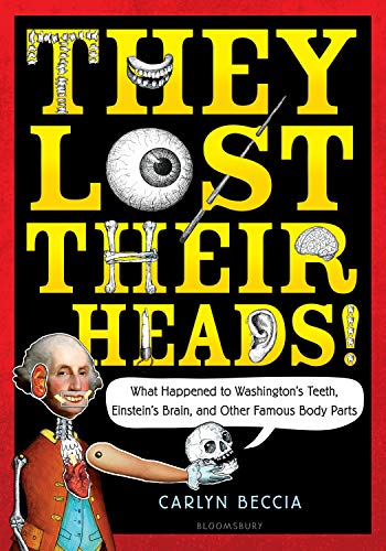 They Lost Their Heads!: What Happened to Washington