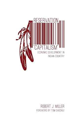 Reservation "Capitalism": Economic Development in Indian Country