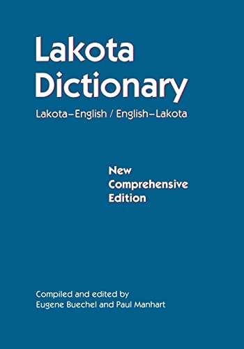 Lakota Dictionary: Lakota-English _ English-Lakota, New Comprehensive Edition