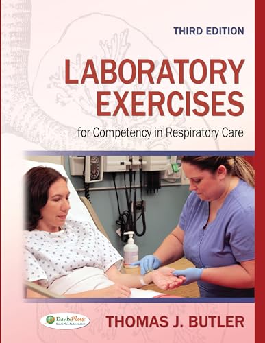 Laboratory Exercises for Competency in Respiratory Care