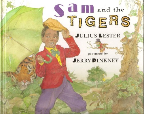 Sam and the Tigers: A New Telling of Little Black Sambo