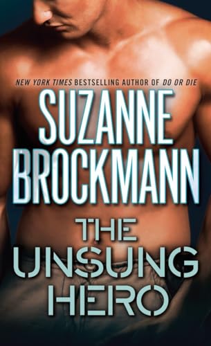 The Unsung Hero (Troubleshooters, Book 1)