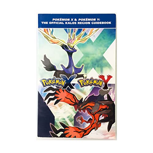 Pokémon X & Pokémon Y: The Official Kalos Region Guidebook: The Official Pokémon Strategy Guide