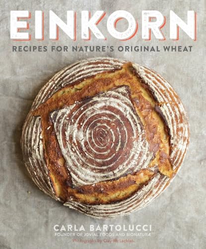 Einkorn: Recipes for Nature