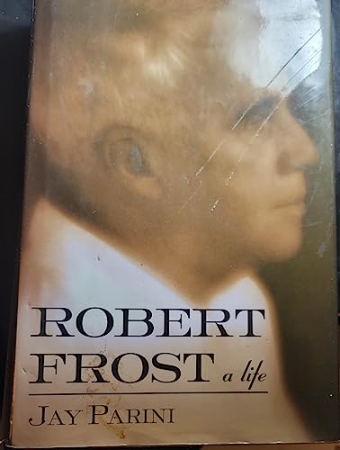 Robert Frost: A Life