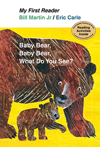 Baby Bear, Baby Bear, What Do You See? (My First Reader)