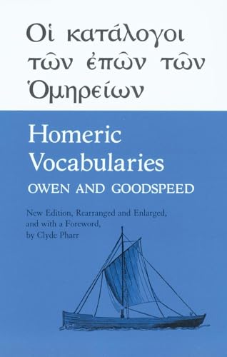 Homeric Vocabularies: Greek and English Word-Lists for the Study of Homer