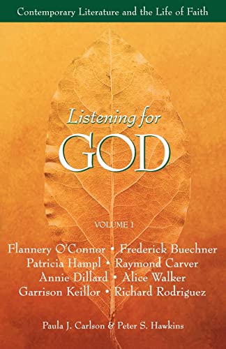 Listening for God, Vol 1: Contemporary Literature and the Life of Faith