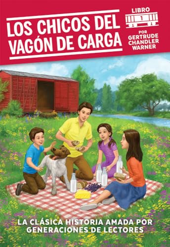 Los chicos del vagon de carga _ The Boxcar Children (Spanish Edition)