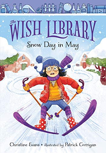 Snow Day in May (Volume 1) (The Wish Library)