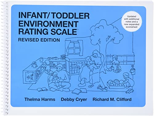 Infant_Toddler Environment Rating Scale (ITERS-R): Revised Edition