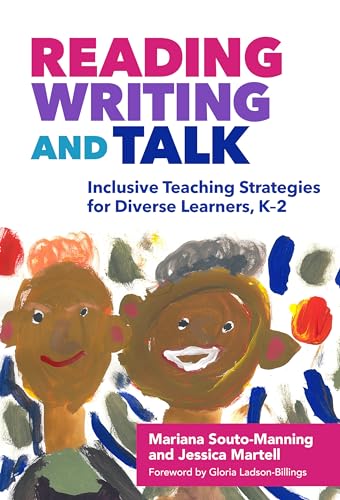 Reading, Writing, and Talk: Inclusive Teaching Strategies for Diverse Learners, K–2 (Language and Literacy Series)