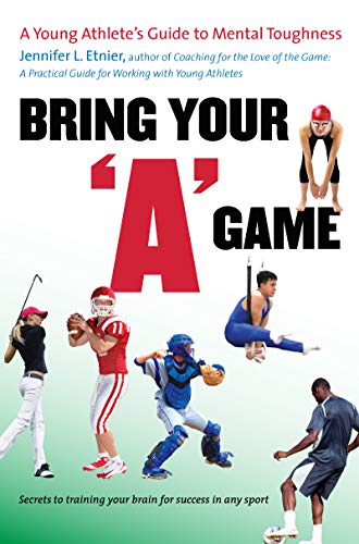 Bring Your "A" Game: A Young Athlete