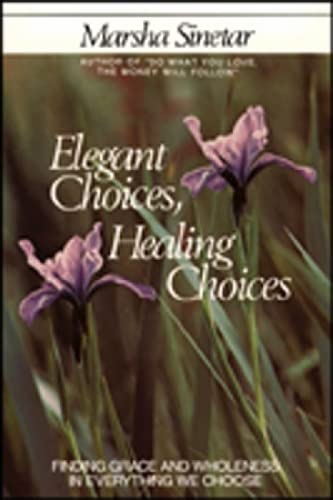 Elegant Choices, Healing Choices