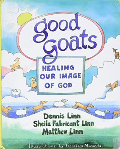 Good Goats: Healing Our Image of God