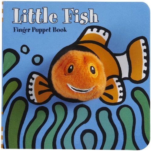 Little Fish: Finger Puppet Book: (Finger Puppet Book for Toddlers and Babies, Baby Books for First Year, Animal Finger Puppets) (Little Finger Puppet Board Books)