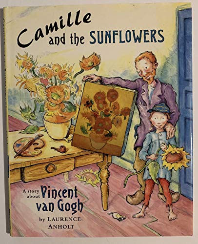 Camille and the Sunflowers (Anholt