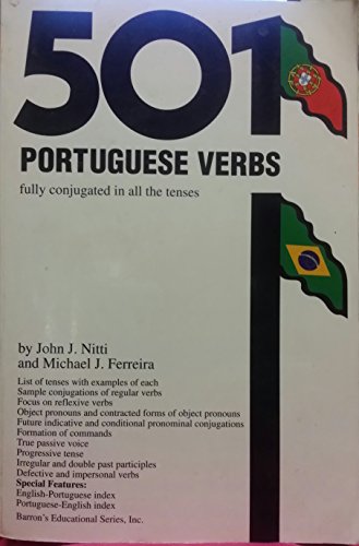 501 Portuguese Verbs: Fully Conjugated in All the Tenses in a New Easy-To-Learn Format Alphabetically Arranged (English and Portuguese Edition)