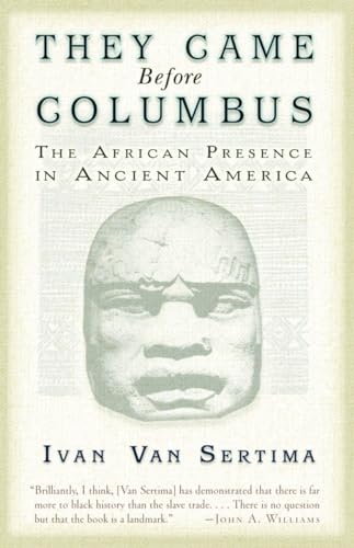 They Came Before Columbus: The African Presence in Ancient America (Journal of African Civilizations)