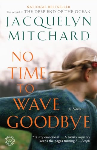 No Time to Wave Goodbye: A Novel (A Cappadora Family Novel)