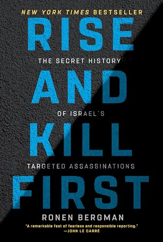 Rise and Kill First: The Secret History of Israel