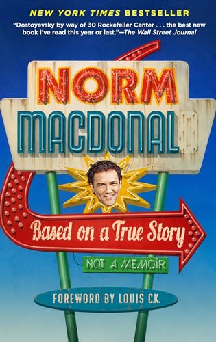 Based on a True Story: Not a Memoir