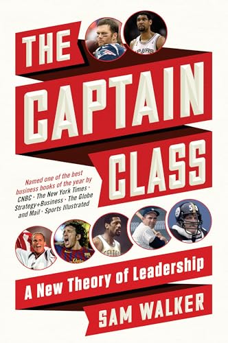 The Captain Class: A New Theory of Leadership