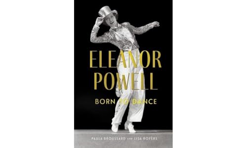 Eleanor Powell: Born to Dance (Screen Classics)