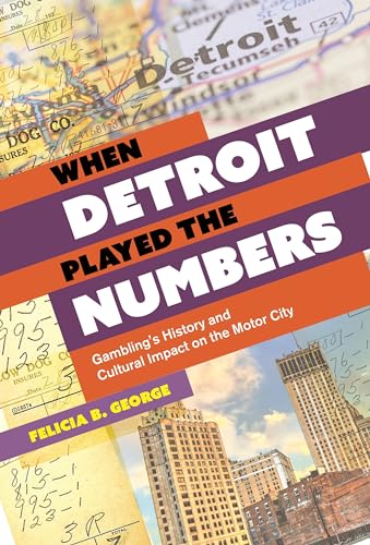 When Detroit Played the Numbers: Gambling