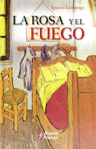 La Rosa Y El Fuego (Spanish Edition)