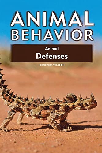 Animal Defenses, New Edition (Animal Behavior)