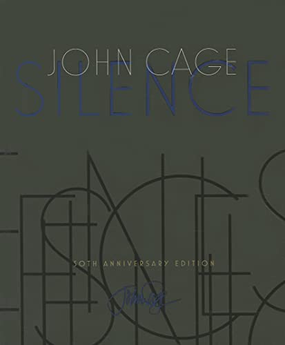 Silence: Lectures and Writings, 50th Anniversary Edition