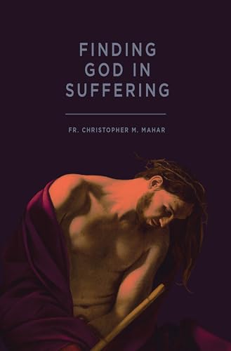 Finding God in Suffering