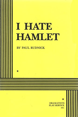 I Hate Hamlet. (Acting Edition for Theater Productions)