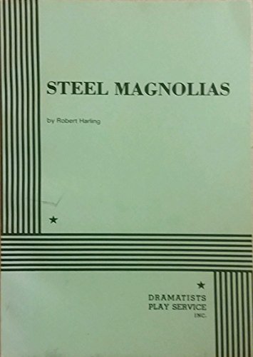 Steel Magnolias – Acting Edition