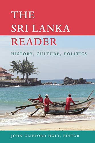 The Sri Lanka Reader: History, Culture, Politics (The World Readers)