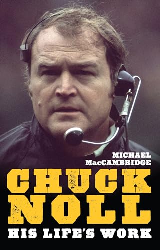 Chuck Noll: His Life